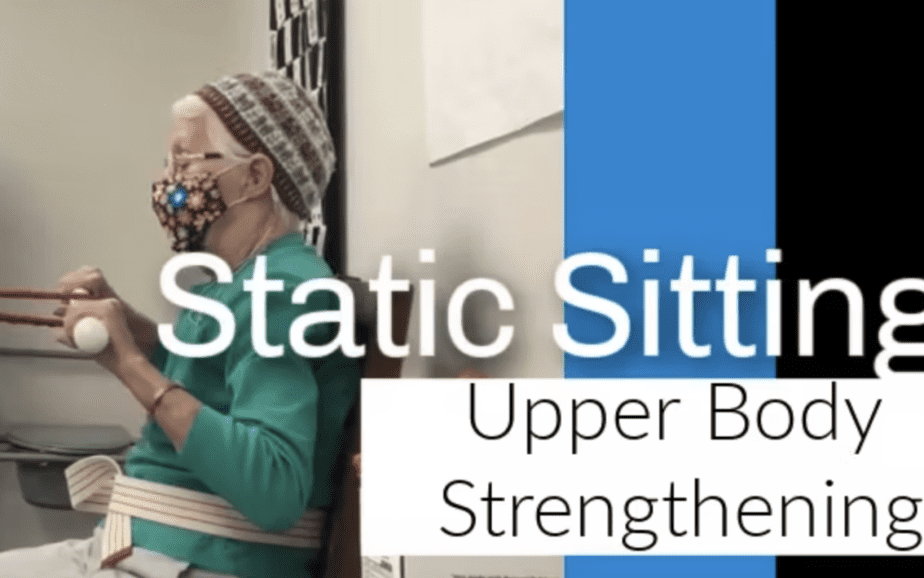 Static Sitting – Upper Body Strengthening