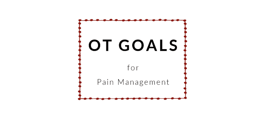 OT Goals for Pain Management