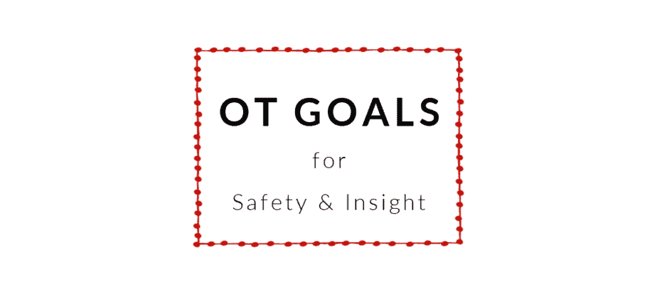 Safety and Insight OT Goals Occupational Therapy Goals - BOT Portal