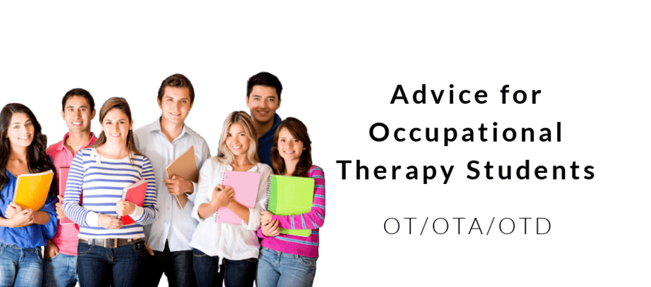 Advice for Occupational Therapy Students